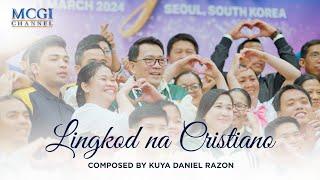 Lingkod na Cristiano | Composed by Kuya Daniel Razon | Official Music Video