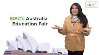 SIEC's Australia Education Fair 2023 | Study in Australia