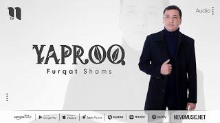 Furqat Shams - Yaproq (audio 2022)
