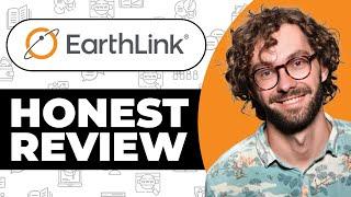 EarthLink Internet Provider Honest Review - Watch Before Using