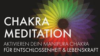 Das dritte Chakra MANIPURA: Stärke Deine Lebenskraft * Aus CHAKRA MEDITATION von Minddrops