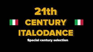 The very best of Italodance 21th CENTURY