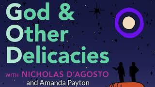 9. Amanda Payton - God & Other Delicacies with Nicholas D'Agosto