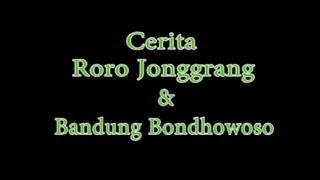 Film Pendek Roro Jonggrang & Bandung Bondowoso