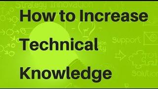 How to increase technical knowledge / skill / programming skill | TechTalk #1