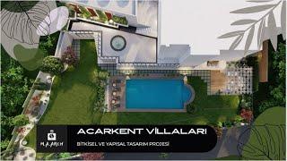 PEYZAJ MİMARLIĞINDA BİTKİSEL TASARIM ÖRNEĞİ / LANDSCAPE DESIGN  ACARKENT VİLLALARI