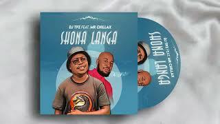 Dj TPZ feat. Mr Chillax - Shona langa [Official Audio]