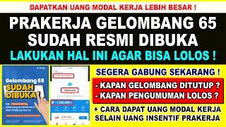 PRAKERJA GELOMBANG 65 DIBUKA LAGI | INI JADWAL PRAKERJA GELOMBANG 65 DITUTUP & JADWAL PENGUMUMAN