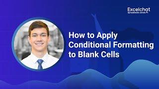 How to Apply Conditional Formatting to Blank Cells