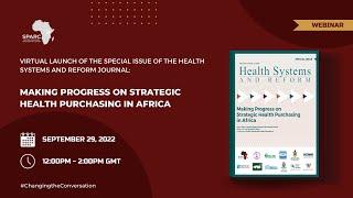 HSR Special Issue Virtual Webinar, "Making Progress on Strategic Health Purchasing in Africa."