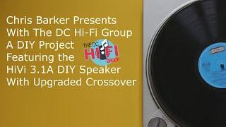 HiVi 3 1A Speaker Build - DC Hi Fi Group