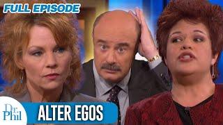 Alter Egos | FULL EPISODE | Dr. Phil