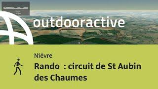 circuit de randonnée - Nièvre: Rando  : circuit de St Aubin des Chaumes