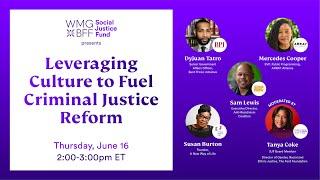 LEVERAGING CULTURE TO FUEL CRIMINAL JUSTICE REFORM