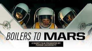 Purdue’s ‘Boilers to Mars’ | 30 second trailer #2