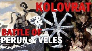 Kolovrat & Battle of Perun and Veles [Slavic rituals and tales]