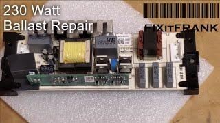 230 Watt Osram Projector Ballast Repair