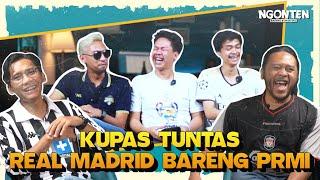 NGONTEN #50: Kupas Tuntas Real Madrid Bareng PRMI