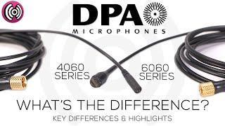 Key Highlights and Differences between the DPA 4060 & 6060 Series of Lavalier Microphones