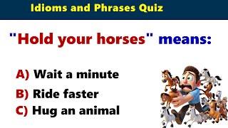 Idioms and Phrases Quiz | Idioms and Phrases for Competitive Exams  | Idioms and Phrases