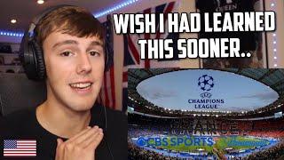 Clueless American Learns About the Champions League!