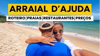 O QUE FAZER em ARRAIAL D'AJUDA - Porto Seguro [Hospedagem | Restaurantes | Praias | Preços]