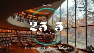 Pomodoro Timer 25/5 - Library Ambience | for Study, Working, Deep Focus,  | Study Timer, 뽀모도로 25/5