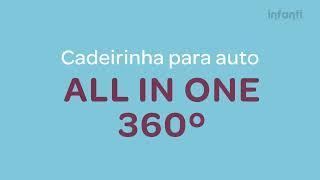 Infanti | Cadeirinha All in One 360°