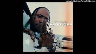 Prazaro - Weel Off (Explicit) (Zojak World Wide) Single 12 October 2024
