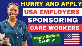 Get FREE USA Visa and Work in USA as a Care Worker , Send Your CV Here