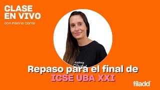 Repaso: final ICSE UBA XXI