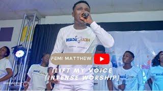 I LIFT MY VOICE (INTENSE WORSHIP)