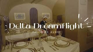 Delta Dreamflight - Full Attraction Audio