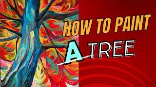 How To Paint An Abstracted Tree!