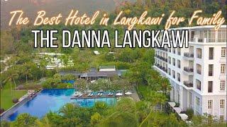 The Danna Langkawi The Best Hotel in Langkawi