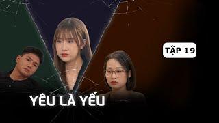 YÊU LÀ YẾU - TẬP 19: Từng 'một chân đạp hai thuyền', bây giờ một mình cô đơn |Drama Việt |Kem Xôi TV