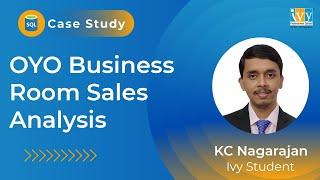 OYO Business Analysis with SQL - Room Sales Case Study | SQL in Business | KC Nagarajan | IvyPro