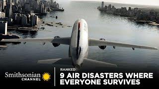 9 Crazy Air Disasters Where Everyone Survives | Smithsonian Channel