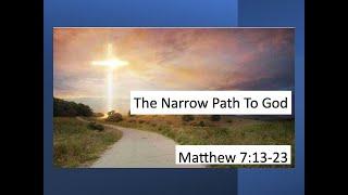 The Narrow Path to God - Feb 11, 2024