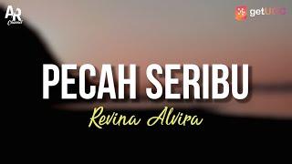 Pecah Seribu - Revina Alvira (LIRIK)