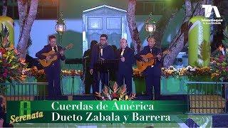 Serenata, Cuerdas de América y dueto Zabala y Barrera - Teleantioquia