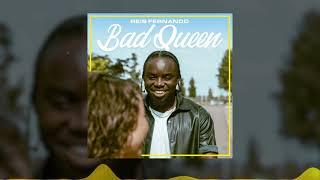 Reis Fernando - Bad Queen (prod. Bozart)