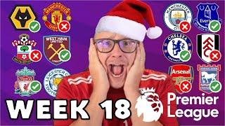 2024/25 PREMIER LEAGUE PREDICTIONS - WEEK #18