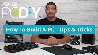 How To Build A PC Tips & Tricks Volume 1