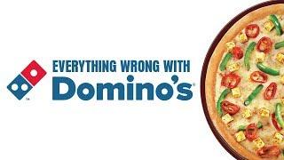 Everything Wrong With Dominos