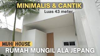 Rumah Mungil 43m Ala Jepang Yang Memenuhi Semua Kebutuhan | Muhi House