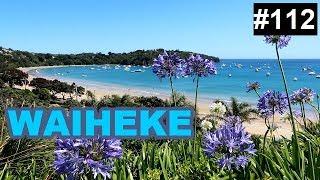 VLOG 112| WAIHEKE ISLAND - Vlog in Auckland - New Zealand