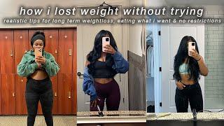 how i lost over 30 lbs without trying!