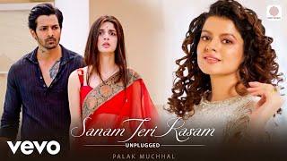 Sanam Teri Kasam(Unplugged) -PalakMuchhal |HarshvardhanMawra |HimeshReshammiya |Sameer A.