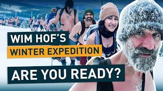 Life-Changing Wim Hof Winter Expedition: Participant Stories